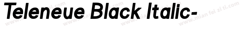 Teleneue Black Italic字体转换